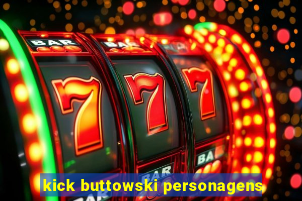 kick buttowski personagens